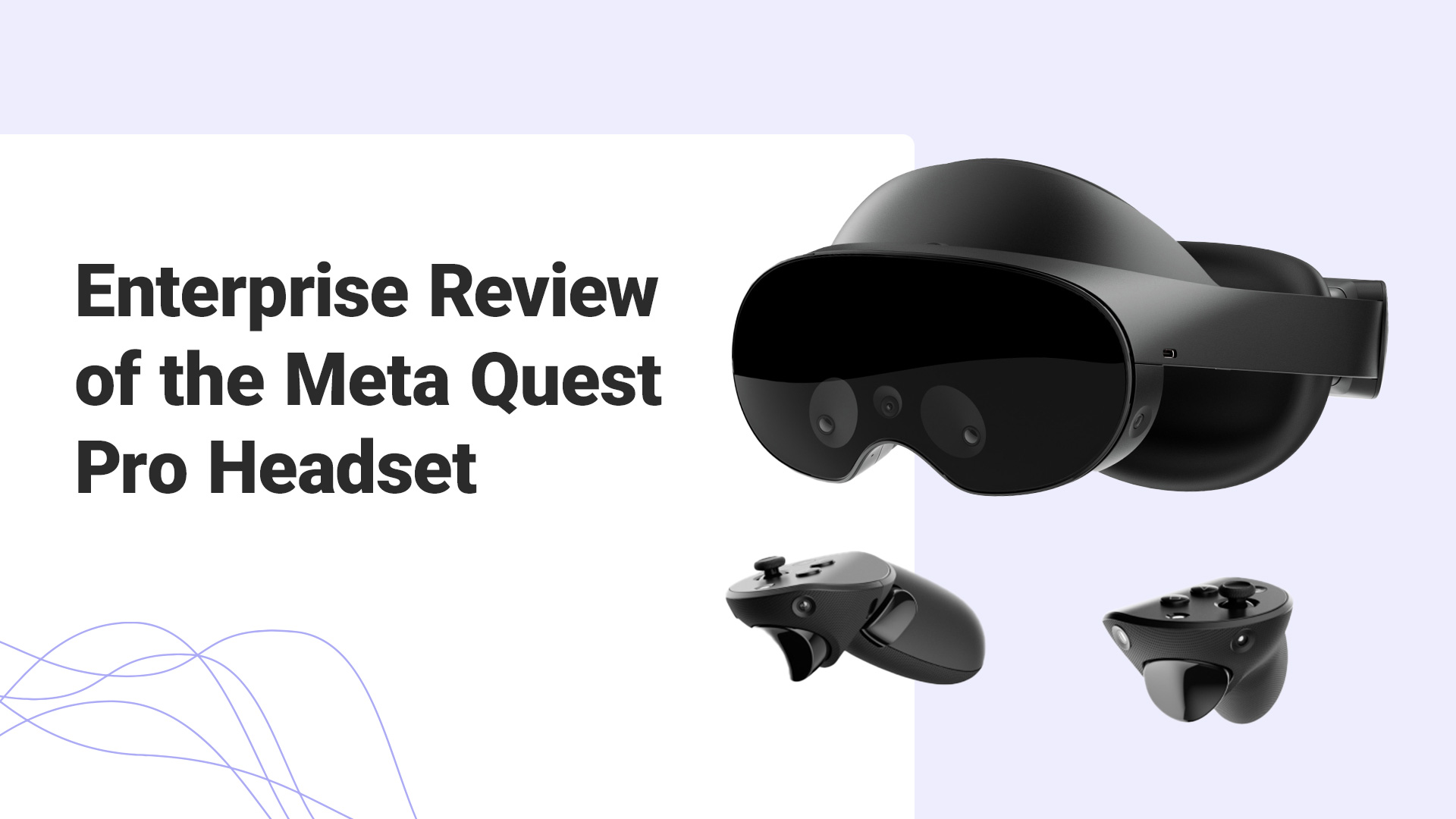 Enterprise Review of the Meta Quest Pro Headset - ArborXR
